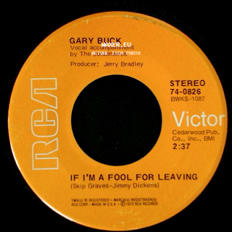 Gary Buck - If I'm A Fool For Leaving / The Fool side A
