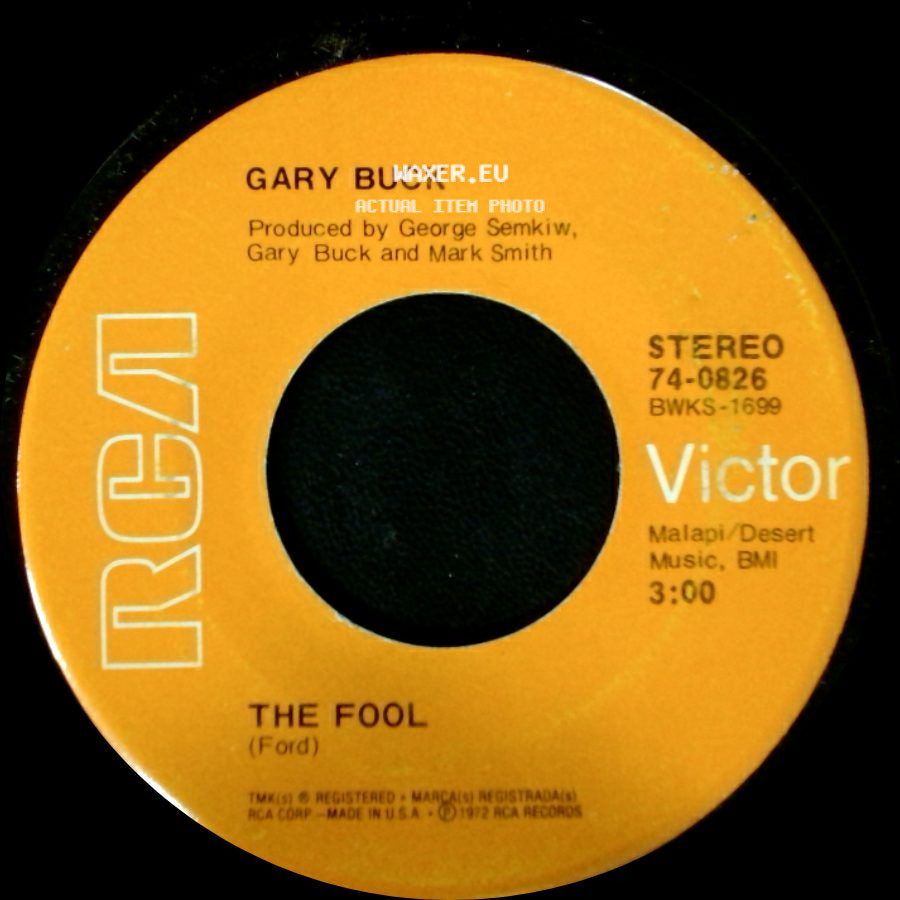 Gary Buck - If I'm A Fool For Leaving / The Fool side B