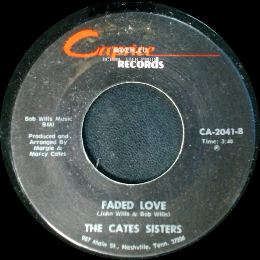 The Cates Sisters - I've Been Loved / Faded Love side B