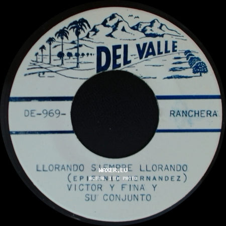 Victor Y Fina Y Su Conjunto - Llorando Siempre Llorando / Nunca Jamas side A