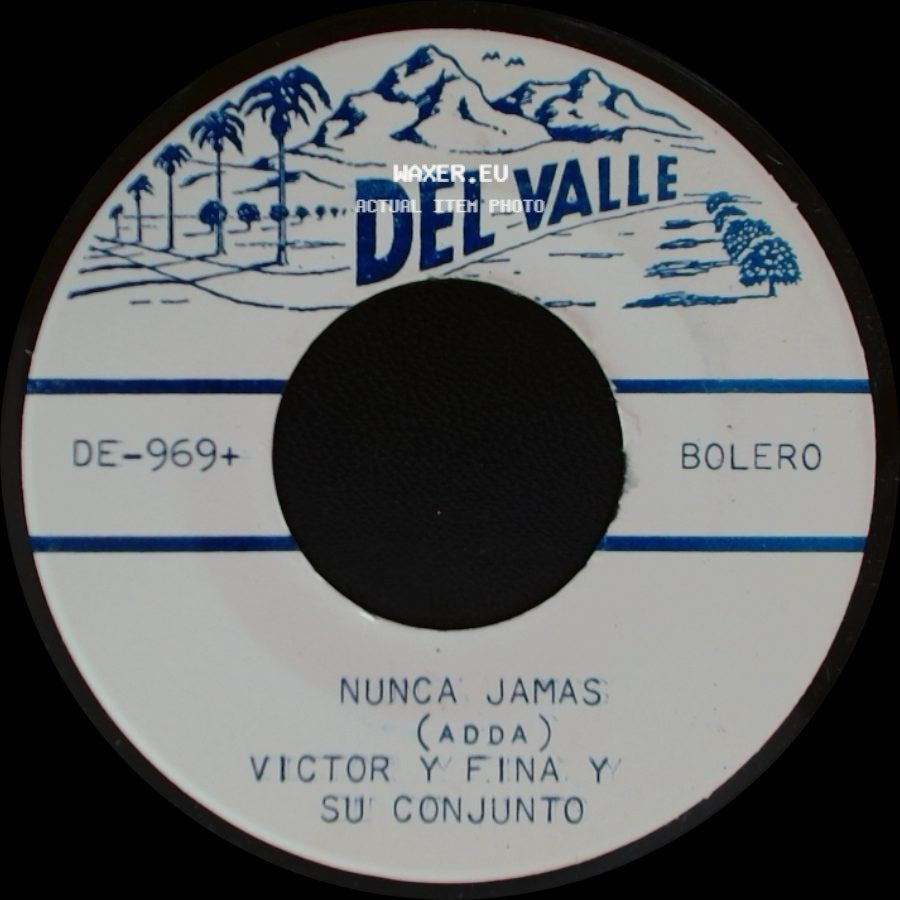 Victor Y Fina Y Su Conjunto - Llorando Siempre Llorando / Nunca Jamas side B