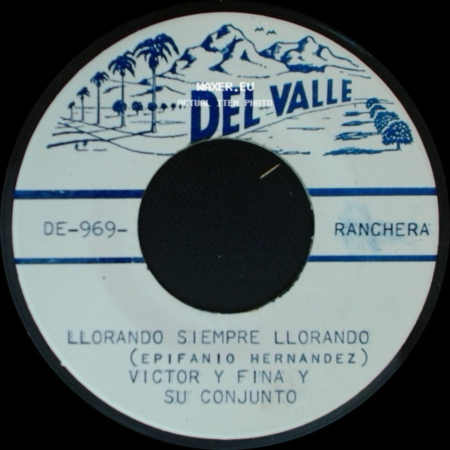 Victor Y Fina Y Su Conjunto - Llorando Siempre Llorando / Nunca Jamas side A
