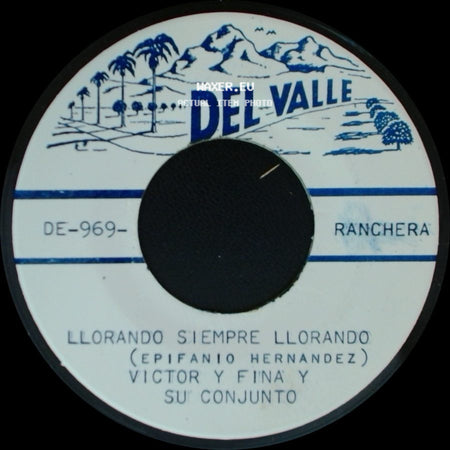 Victor Y Fina Y Su Conjunto - Llorando Siempre Llorando / Nunca Jamas side A