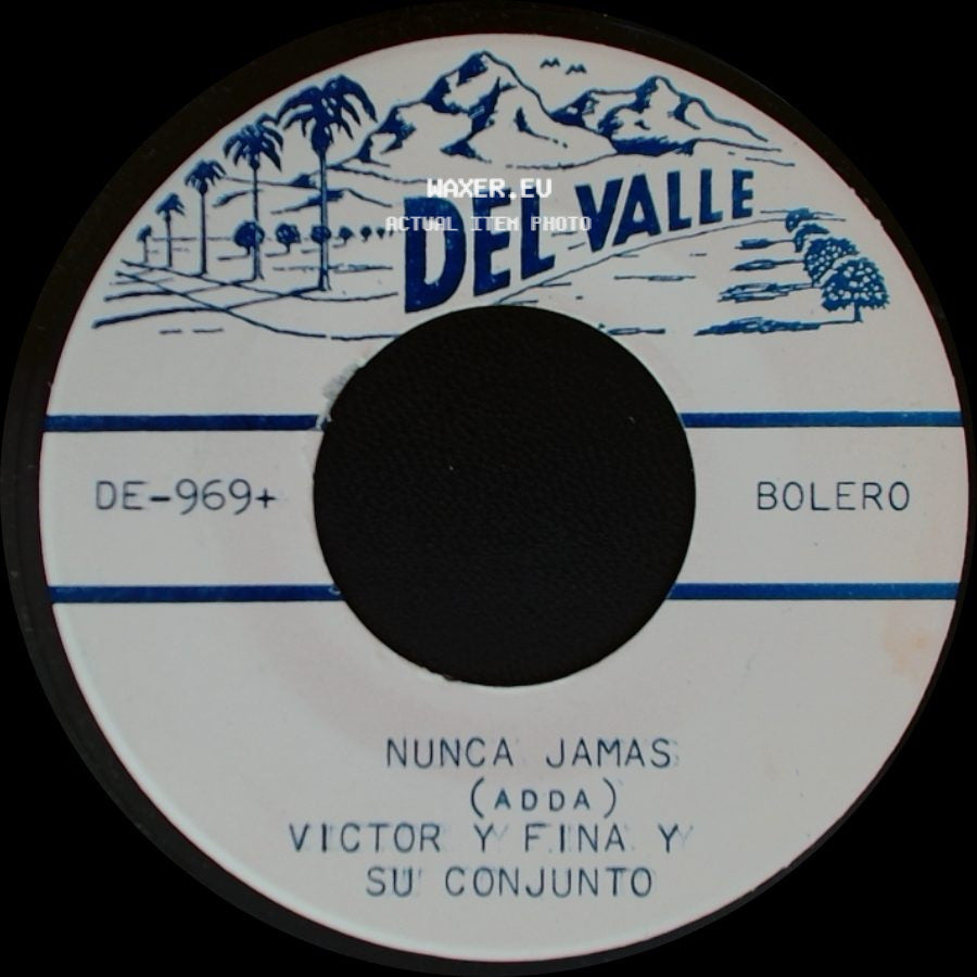 Victor Y Fina Y Su Conjunto - Llorando Siempre Llorando / Nunca Jamas side B