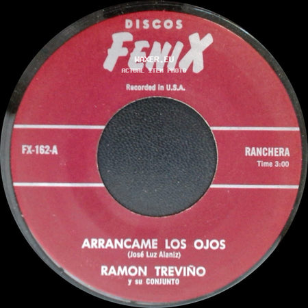 Ramon Trevino Y Su Conjunto - Me Preguntan Porque / Arrancame Los Ojos side B