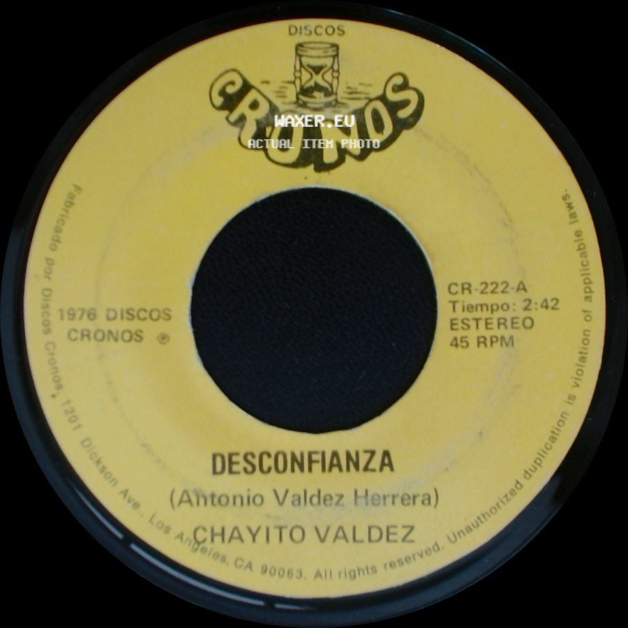 Chayito Valdez - Desconfianza / No Me Tengas Lastima side A