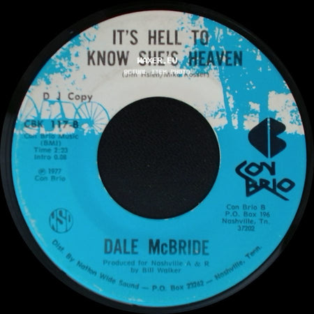 Dale Mcbride - I'm Savin' Up Sunshine / It's Hell To Know She's Heaven side B