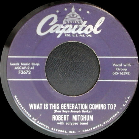 Robert Mitchum With Calypso Band / Robert Mitchum - Mama Looka Boo Boo / What Is This Generation Coming To? side B