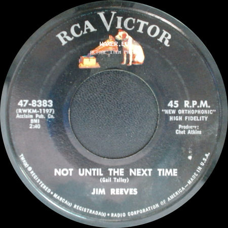 Jim Reeves - I Guess I'm Crazy / Not Until The Next Time side B