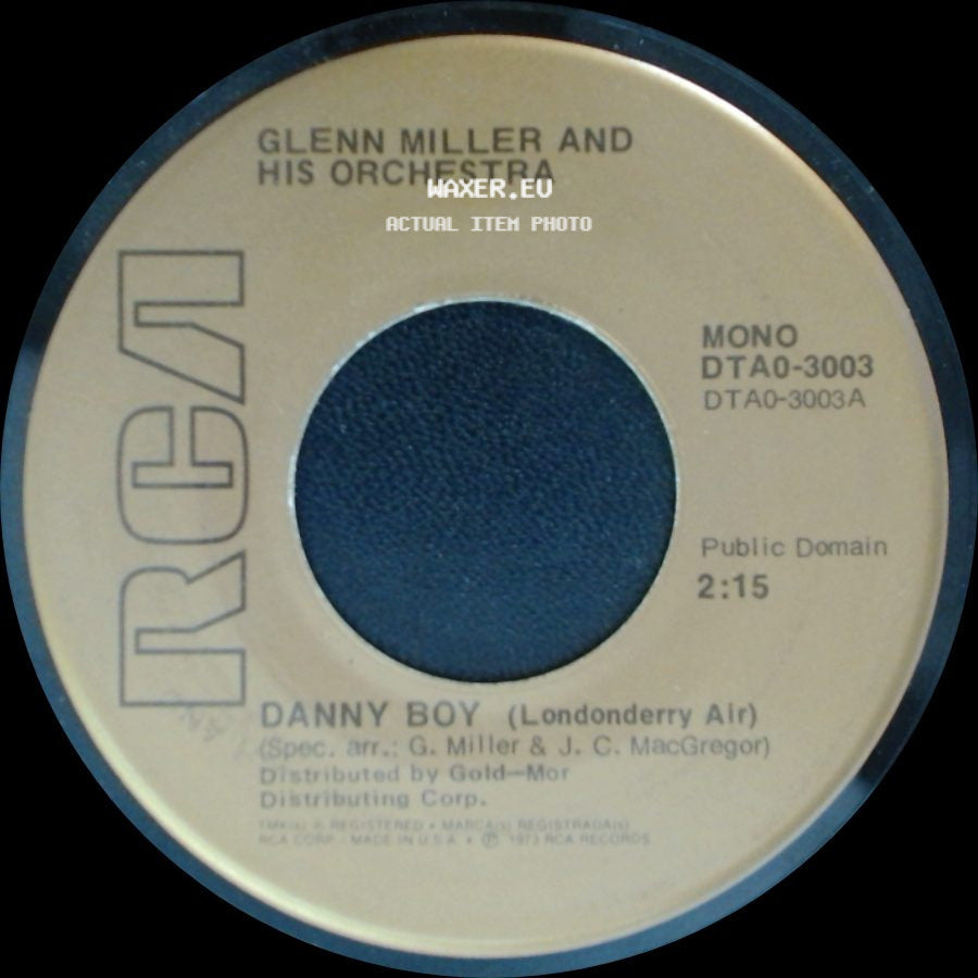 Glenn Miller And His Orchestra - Danny Boy (Londonderry Air) / Juke Box Saturday Night side A