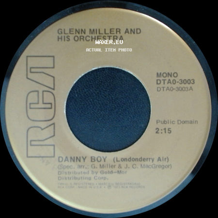 Glenn Miller And His Orchestra - Danny Boy (Londonderry Air) / Juke Box Saturday Night side A