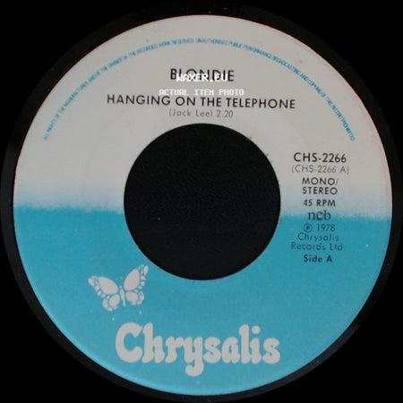 Blondie - Hanging On The Telephone / Will Anything Happen? side A