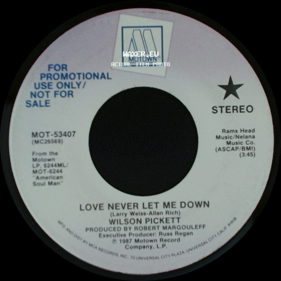 Wilson Pickett - Love Never Let Me Down / Love Never Let Me Down side A