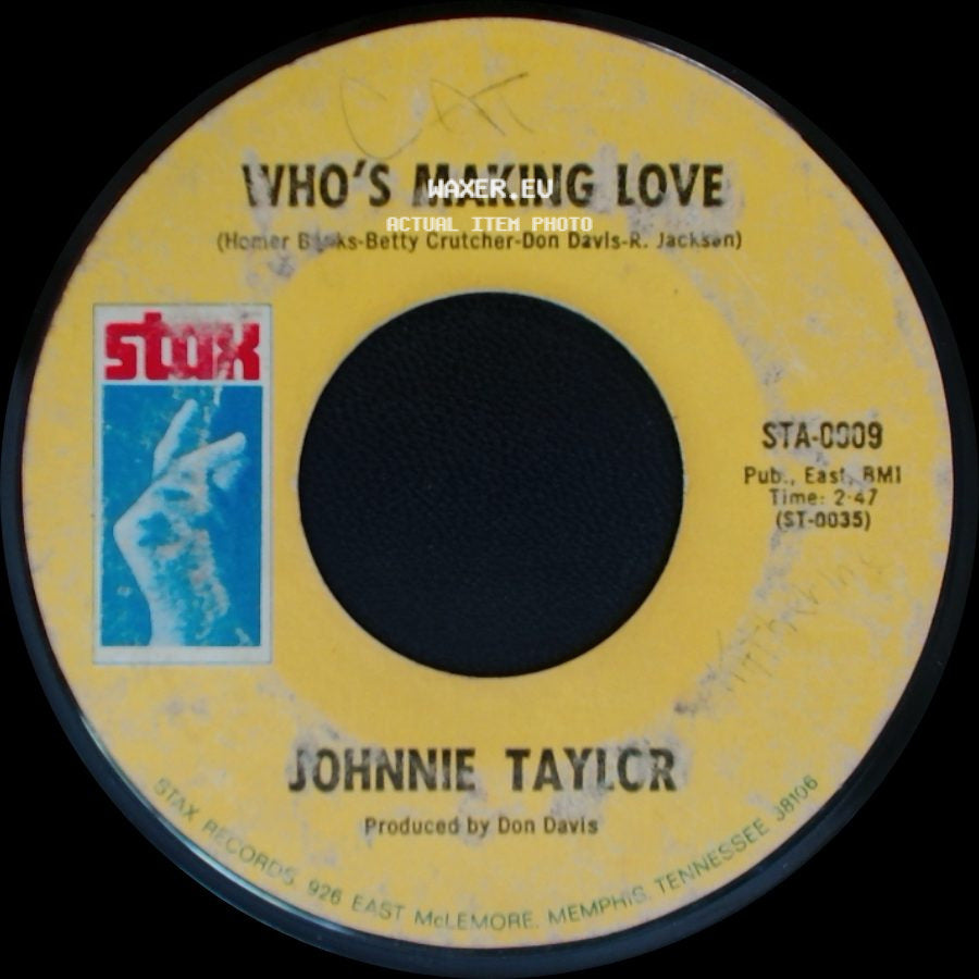 Johnnie Taylor - Who's Making Love / I'm Trying side A