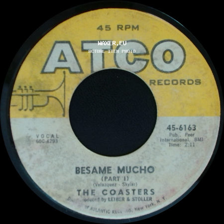 The Coasters - Besame Mucho (Part 1) / Same Mucho (Part Ii) side A