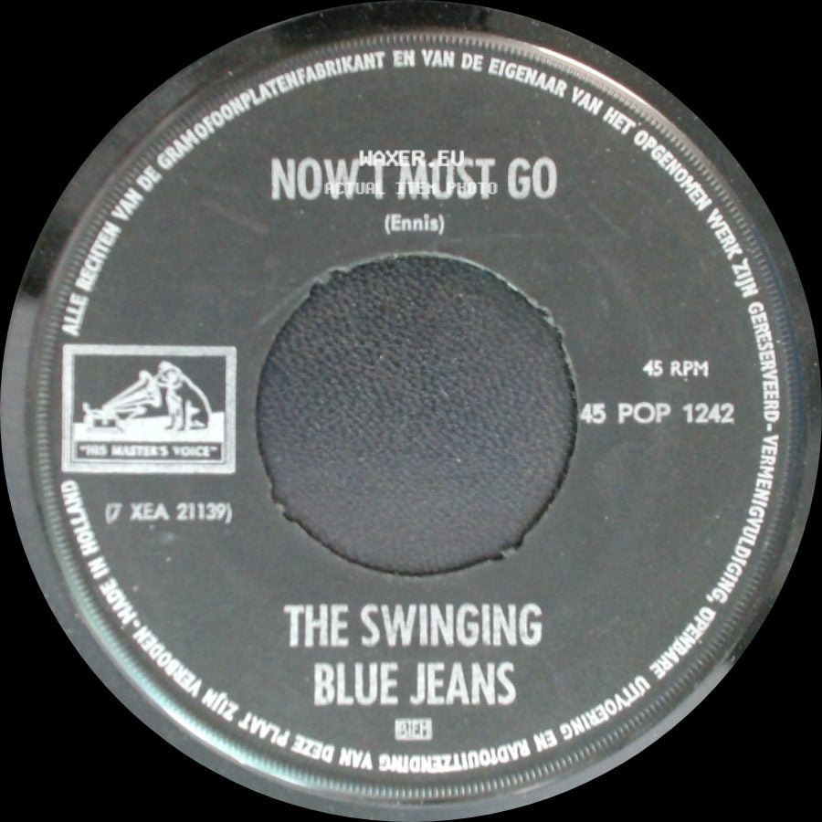 The Swinging Blue Jeans - Now I Must Go / Hippy Hippy Shake side A