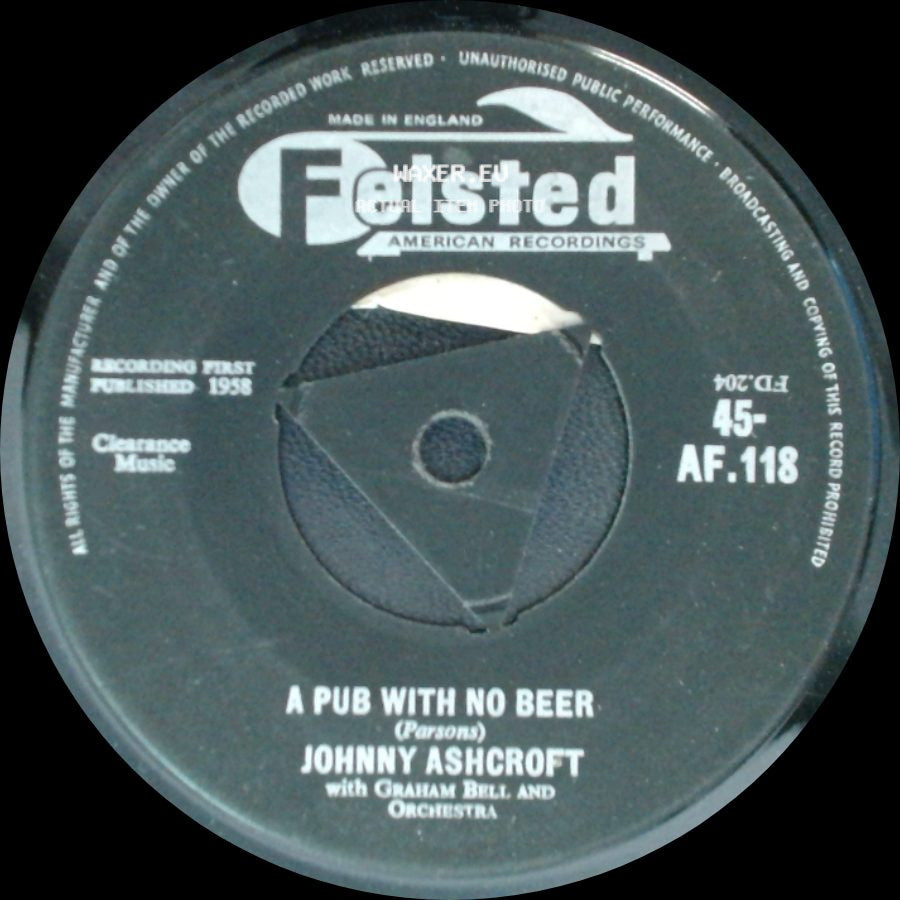 Johnny Ashcroft - A Pub With No Beer / Bouquet For The Bride side A