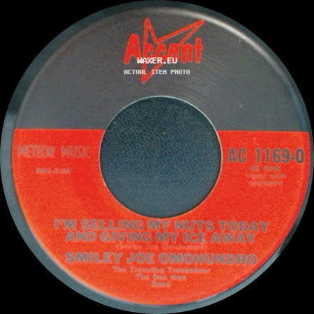 Smiley Joe Omohundro - I Don't Have An Evil Mind / I'm Selling My Nuts Today And Giving My Ice Away side B