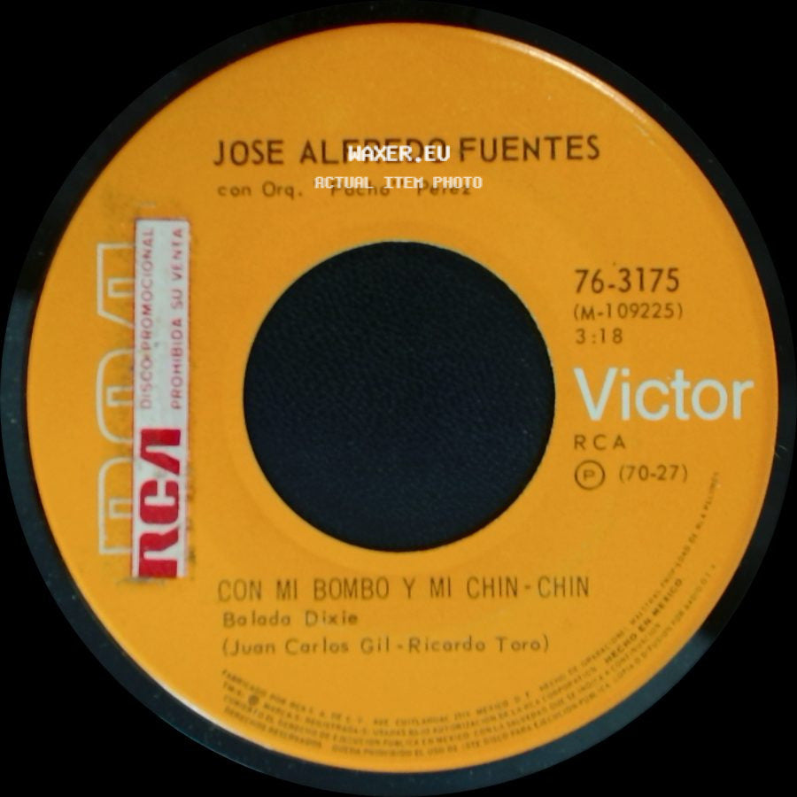 Jose Alfredo Fuentes Con Orq. "Pocho" Pérez / Jose Alfredo Fuentes - Con Mi Bombo Y Mi Chin-Chin / Que Bien Me Olvidas side A
