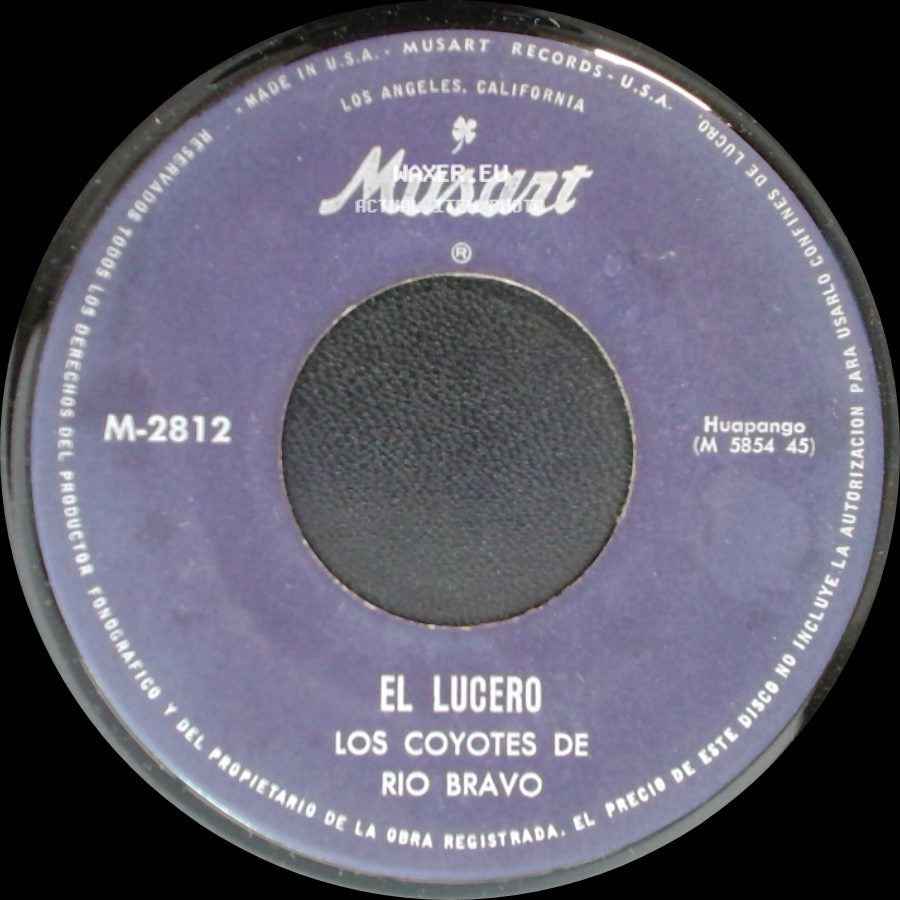 Los Coyotes De Rio Bravo - El Lucero / El Gallito side A