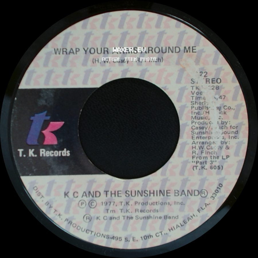 K C And The Sunshine Band - I'm Your Boogie Man / Wrap Your Arms Around Me side B