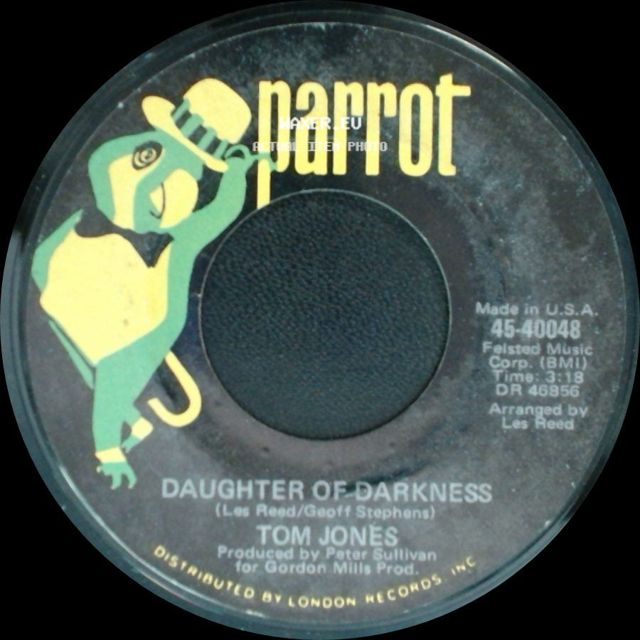 Tom Jones - Daughter Of Darkness / Tupelo Mississippi Flash side A