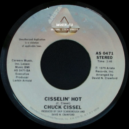 Chuck Cissel - Cisselin' Hot / Do You Believe side A