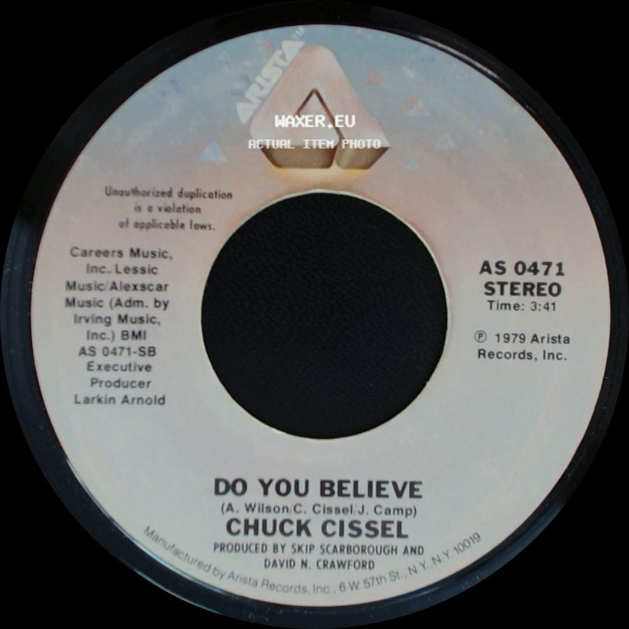 Chuck Cissel - Cisselin' Hot / Do You Believe side B