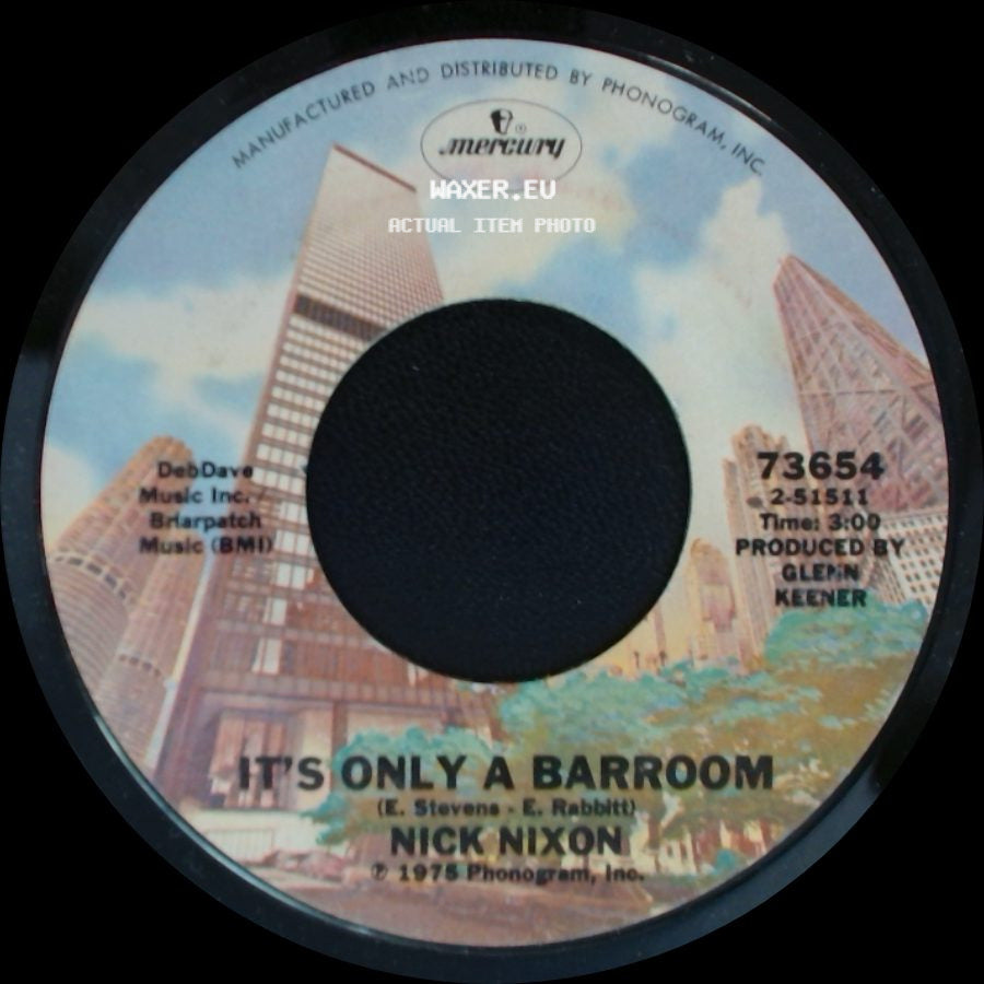 Nick Nixon - It's Only A Barroom / You Stood By Me Through It All side A