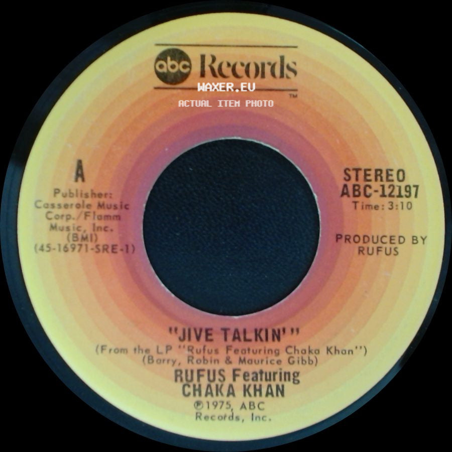 Rufus Featuring Chaka Khan - Jive Talkin' / On Time side A