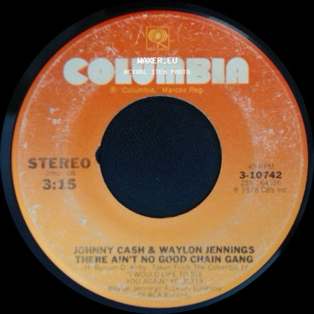 Johnny Cash & Waylon Jennings - I Wish I Was Crazy Again / There Ain't No Good Chain Gang side B