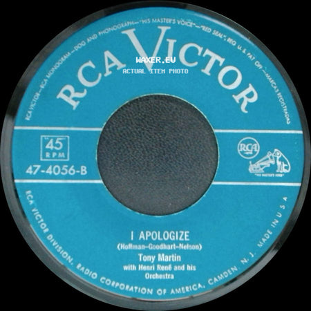 Tony Martin With Henri René And His Orchestra / Tony Martin - I Apologize / Would I Love You (Love You, Love You) side A