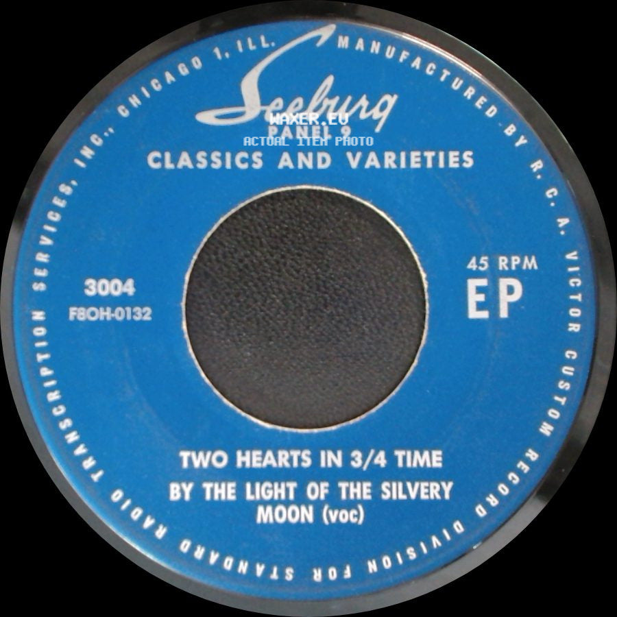 Classics And Varieties - Let Me Call You Sweetheart / I Want A Girl (Voc) / Two Hearts In 3/4 Time / By The Light Of The Silvery Moon (Voc) side B