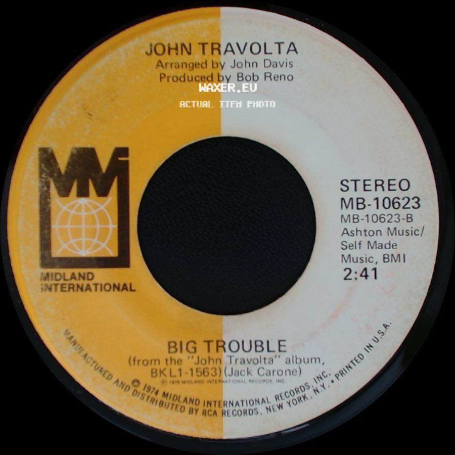 John Travolta - Let Her In / Big Trouble side B
