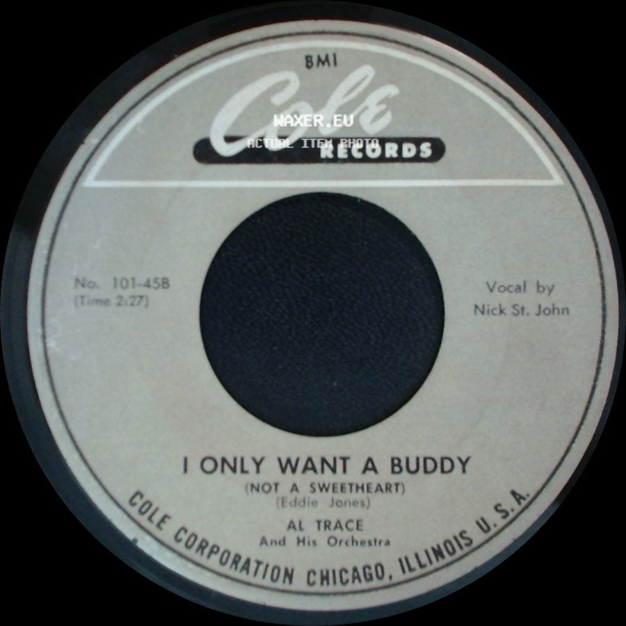 Al Trace And His Orchestra - Cryin' Over You / I Only Want A Buddy (Not A Sweetheart) side B