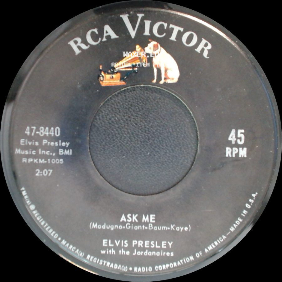 Elvis Presley With The Jordanaires / Elvis Presley - Ask Me / Ain't That Loving You Baby side A