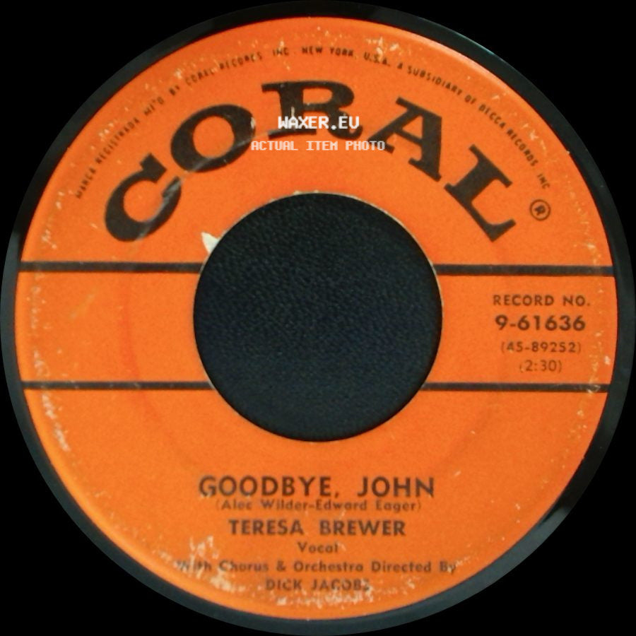 Teresa Brewer - A Sweet Old Fashioned Girl / Goodbye, John side B