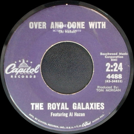 The Royal Galaxies Featuring Al Hazan / The Royal Galaxies - Over And Done With / Trouble On A Double Date side A
