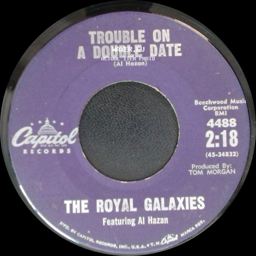The Royal Galaxies Featuring Al Hazan / The Royal Galaxies - Over And Done With / Trouble On A Double Date side B
