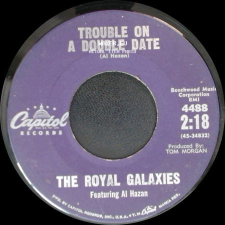 The Royal Galaxies Featuring Al Hazan / The Royal Galaxies - Over And Done With / Trouble On A Double Date side B