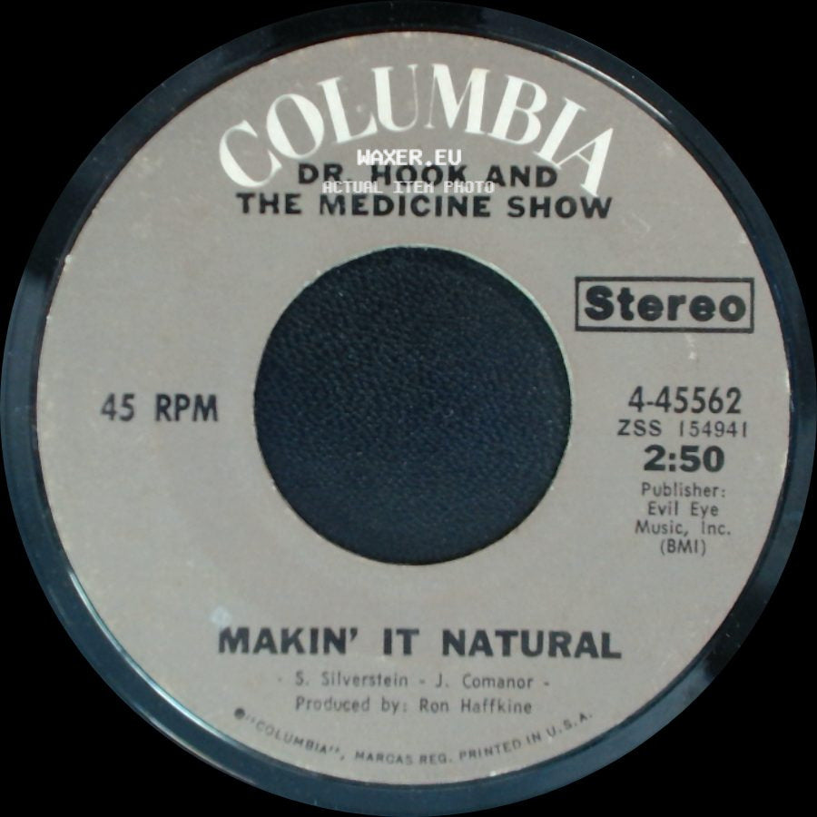 Dr. Hook And The Medicine Show - Makin' It Natural / Sylvia's Mother side A