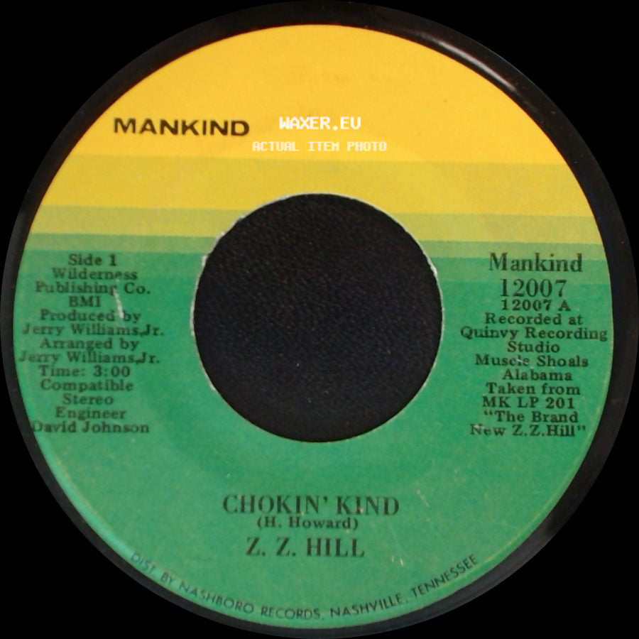 Z. Z. Hill - Chokin' Kind / Hold Back (One Man At A Time) side A