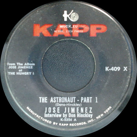 Jose Jimenez - The Astronaut - Part 1 / The Astronaut - Part 2 side A