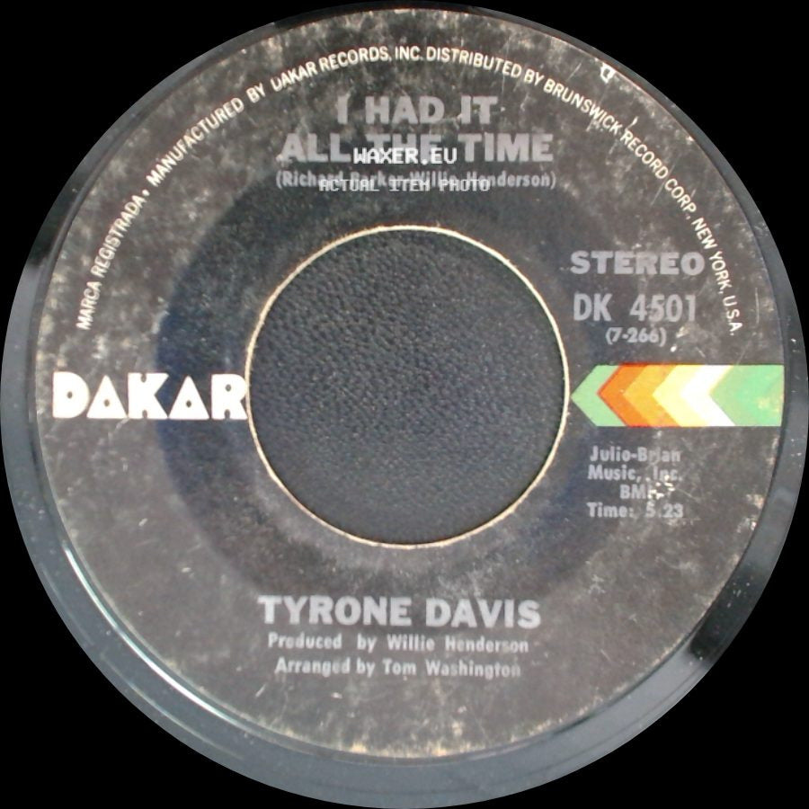 Tyrone Davis - I Had It All The Time / You Wouldn't Believe side A