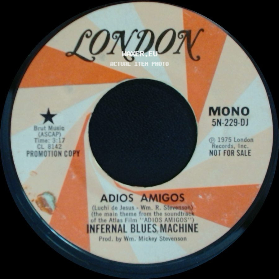 Infernal Blues Machine - Adios Amigos / Adios Amigos side A