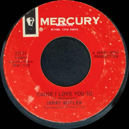 Jerry Butler - Cause I Love You So / Mr. Dream Merchant side A