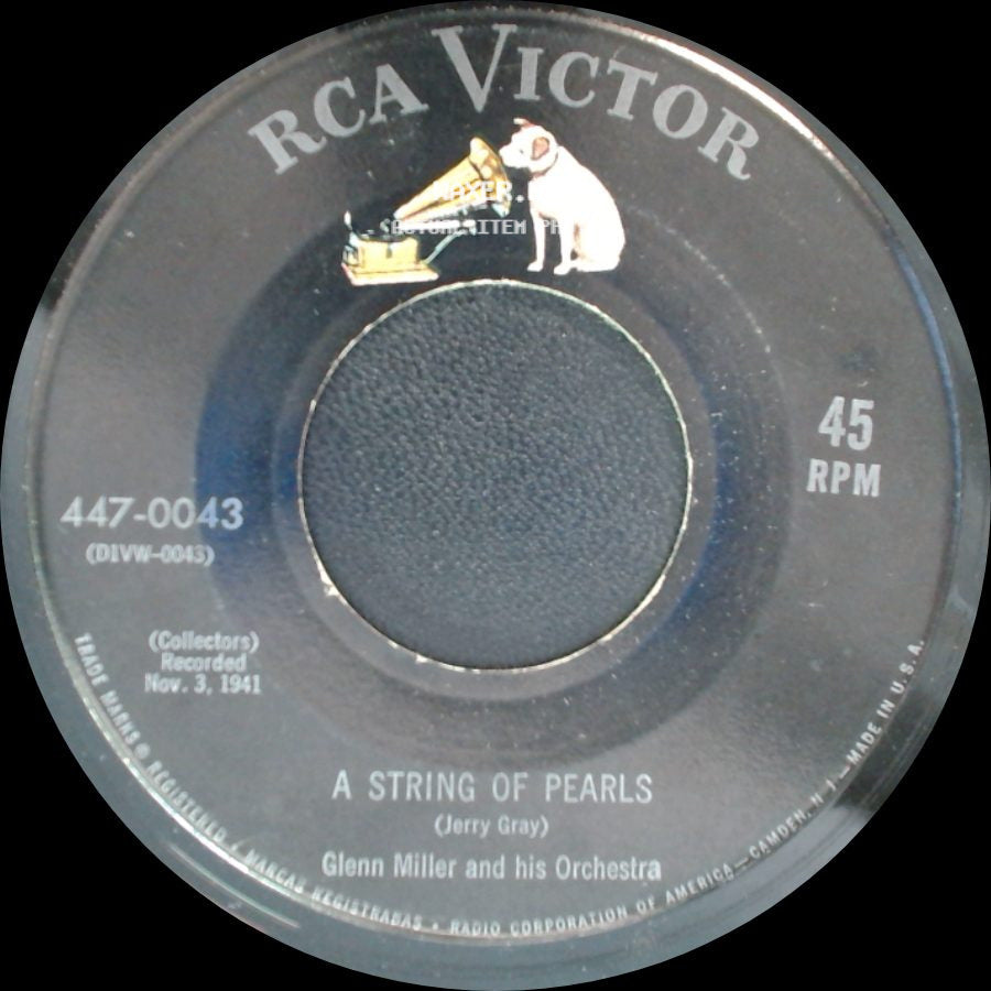 Glenn Miller And His Orchestra - In The Mood / A String Of Pearls side B