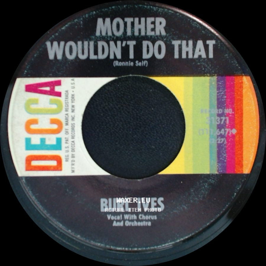 Burl Ives - Mother Wouldn't Do That / Funny Way Of Laughin' side A