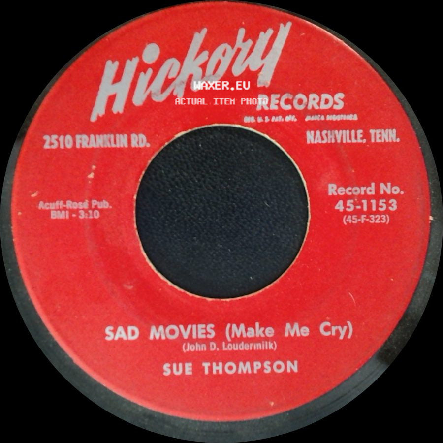 Sue Thompson - Sad Movies (Make Me Cry) / Nine Little Teardrops side A