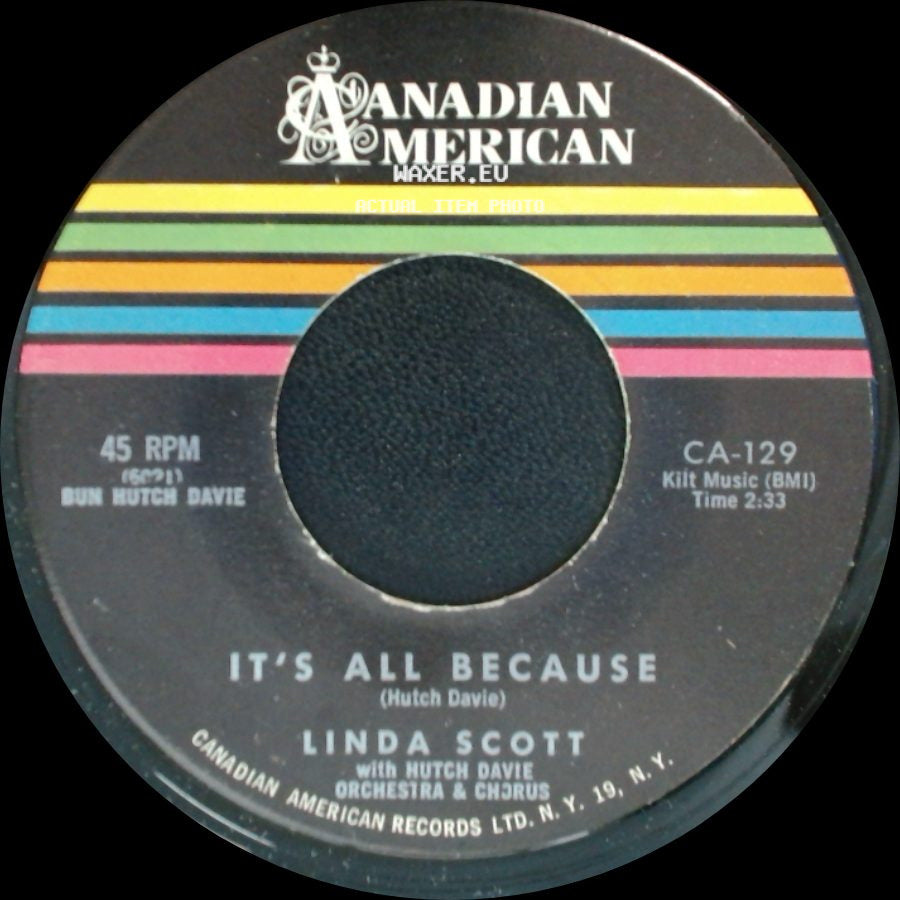 Linda Scott / Linda Scott With Hutch Davie Orch. - It's All Because / I Don't Know Why side A